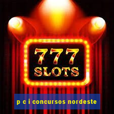 p c i concursos nordeste